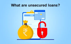 What are unsecured loans?