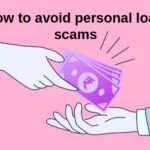 How to avoid personal loan scams.