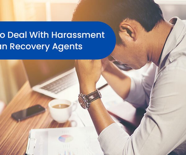 Harassment By Loan Recovery Agents